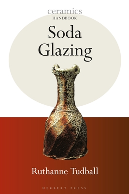 Soda Glazing - Tudball, Ruthanne