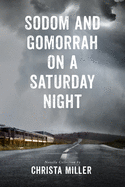 Sodom & Gomorrah on a Saturday Night