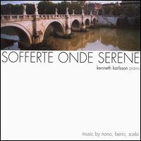 Sofferte Onde Serene - Kenneth Karlsson (piano)