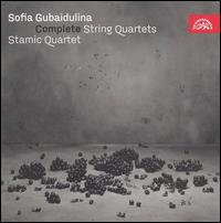 Sofia Gubaidulina: Complete String Quartets - Stamic Quartet