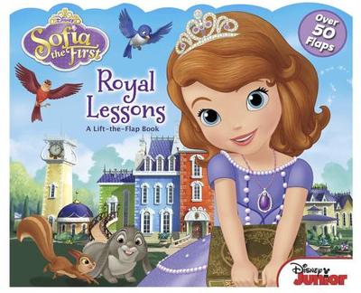 Sofia the First Royal Lessons - Disney Books, and Disney Storybook Art Team (Illustrator)