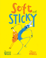 Soft and Sticky