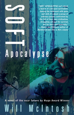 Soft Apocalypse - McIntosh, Will