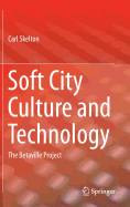 Soft City Culture and Technology: The Betaville Project