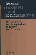 Soft Computing and Its Applications in Business and Economics