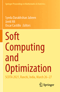 Soft Computing and Optimization: SCOTA 2021, Ranchi, India, March 26-27