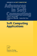 Soft Computing Applications - Bonarini, Andrea (Editor), and Masulli, Francesco (Editor), and Pasi, Gabriella (Editor)