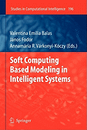 Soft Computing Based Modeling in Intelligent Systems