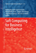 Soft Computing for Business Intelligence