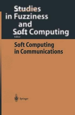 Soft Computing in Communications - Wang, Lipo