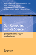 Soft Computing in Data Science: 8th International Conference, SCDS 2025, Penang, Malaysia, October 8-9, 2025, Revised Selected Papers