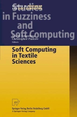 Soft Computing in Textile Sciences - Sztandera, Les M (Editor), and Pastore, Christopher (Editor)