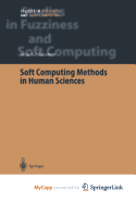 Soft Computing Methods in Human Sciences