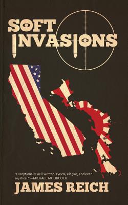 Soft Invasions - Reich, James