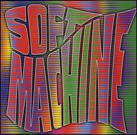 Soft Machine (Live & Demos) - Soft Machine