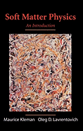 Soft Matter Physics: An Introduction