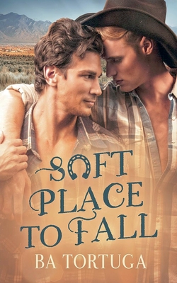Soft Place to Fall - Tortuga, Ba