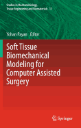Soft Tissue Biomechanical Modeling for Computer Assisted Surgery