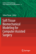 Soft Tissue Biomechanical Modeling for Computer Assisted Surgery
