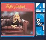 Soft & Wicked/Come to Where the Love Is