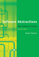 Software Abstractions: Logic, Language, and Analysis