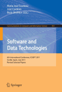 Software and Data Technologies: 6th International Conference, ICSOFT 2011, Seville, Spain, July 18-21, 2011. Revised Selected Papers