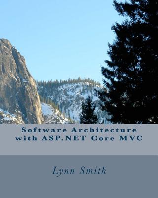 Software Architecture with ASP.NET Core MVC - Smith, Lynn