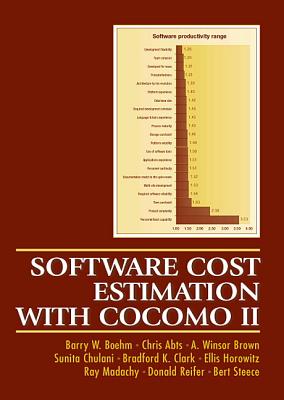 Software Cost Estimation with Cocomo II (Paperback) - Boehm, Barry, and Abts, Chris, and Brown, A