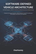 Software-Defined Vehicle Architecture: AUTOSAR Adaptive, SOME/IP, and Service-Oriented Automotive Software Design
