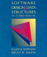 Software Design and Data Structures in Turbo PASCAL - Koffman, Elliot B, and Maxim, Bruce B