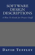 Software Design Descriptions: A How To Guide for Project Staff