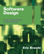 Software Design: From Programming to Architecture