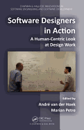 Software Designers in Action: A Human-Centric Look at Design Work