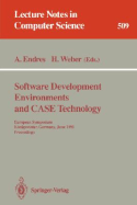 Software Development Environments and Case Technology: European Symposium, K�nigswinter, June 17-19, 1991. Proceedings