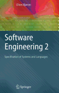 Software Engineering 2: Specification of Systems and Languages