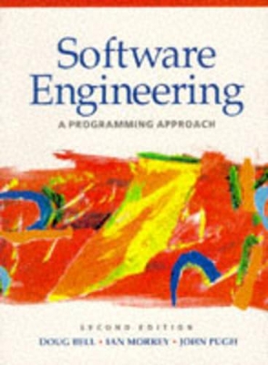 Software Engineering: A Programming Approach - Bell, Doug