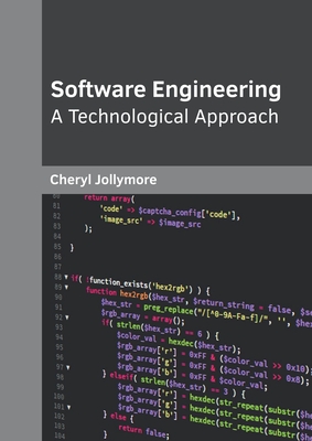 Software Engineering: A Technological Approach - Jollymore, Cheryl (Editor)