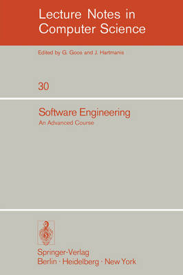 Software Engineering: An Advanced Course - Bauer, F L (Editor)