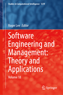Software Engineering and Management: Theory and Applications: Volume 18