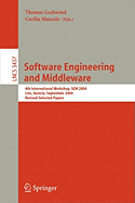 Software Engineering and Middleware: 4th International Workshop, Sem 2004, Linz, Austria, September 20-21, 2004 Revised Selected Papers