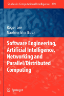 Software Engineering, Artificial Intelligence, Networking and Parallel/Distributed Computing 2011 - Lee, Roger, Professor (Editor)