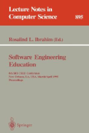 Software Engineering Education: 8th SEI Csee Conference, New Orleans, La, USA, March 29 - April 1, 1995. Proceedings