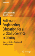 Software Engineering Education for a Global e-Service Economy: State of the Art, Trends and Developments