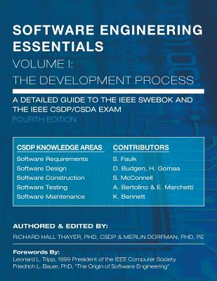 SOFTWARE ENGINEERING ESSENTIALS, Volume I: The Development Process - Dorfman, Merlin, and Tripp, Leonard L (Foreword by), and Bower, Friedrich L (Foreword by)