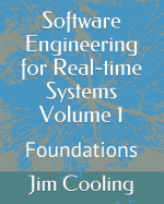 Software Engineering for Real-Time Systems Volume 1: Foundations