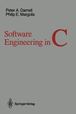 Software Engineering in C - Darnell, Peter A, and Margolis, Philip E