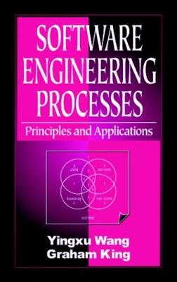 Software Engineering Processes: Principles and Applications - Wang, Yingxu, and King, Graham