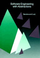 Software Engineering with Abstractions - Berzins, Valdis, and Lugi, Lucia, and Luqi