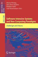 Software-Intensive Systems and New Computing Paradigms: Challenges and Visions