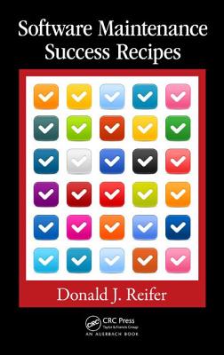 Software Maintenance Success Recipes - Reifer, Donald J